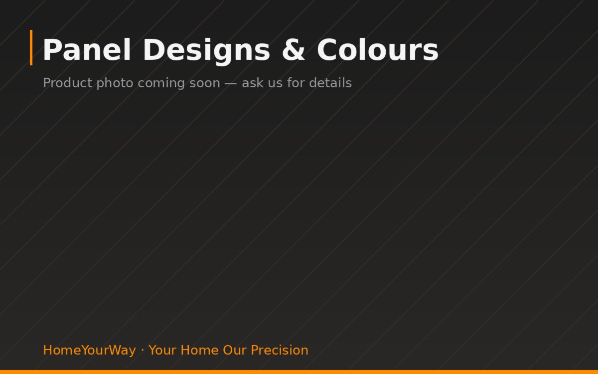 Panel Designs & Colours